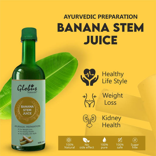 Globus Naturals Banana Stem Juice For & Healthy Heart & Liver & Kidney - 500 ml