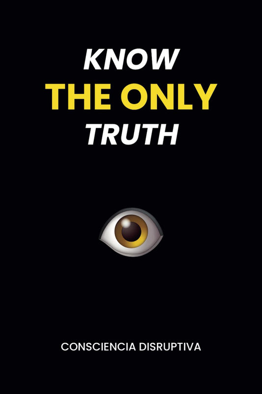 Know the Only Truth : Paperback $