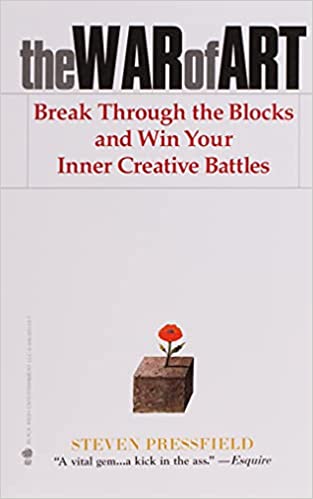 War Of Art: Break Through the Blocks and Win Your Inner Creative Battles -Steven Pressfield (Paperback) book