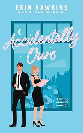 Accidentally Ours (Paperback)