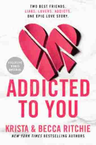 Addicted To You : Vol.1 (Paperback) - Krista Ritchie