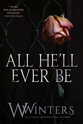 All He'll Ever Be (Paperback )- W Winters