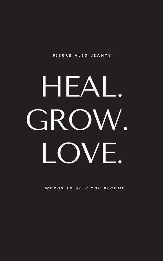Heal Grow Love (Paperback )