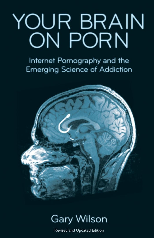 Your Brain on P*rn (paperback)