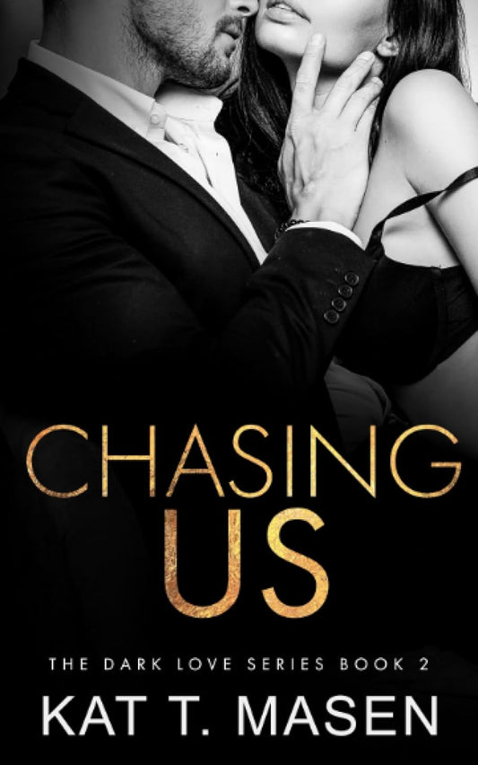 Chasing Us: 2 (Dark Love) (Paperback)