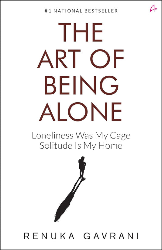 The Art of Being Alone: -Paperback