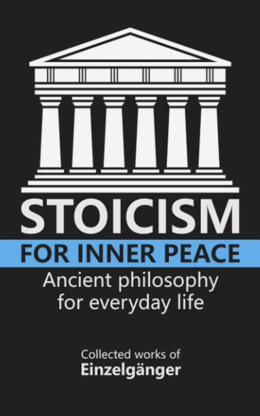 Stoicism For Inner Peace (Paperback)