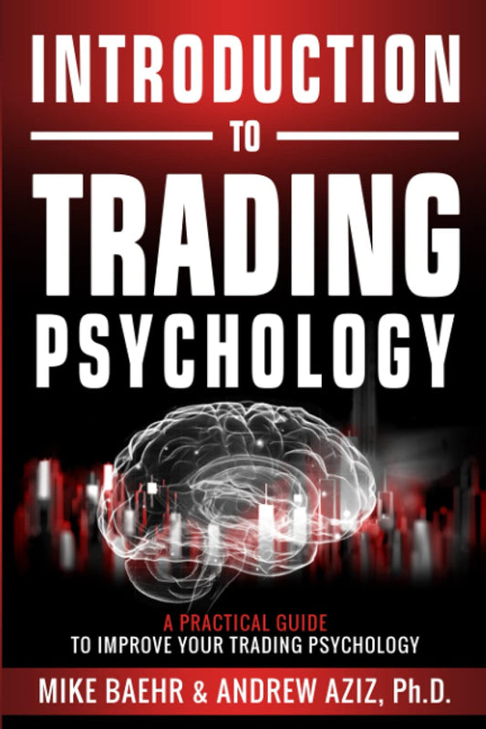 Introduction To Trading Psychology By Michael Baehr, Andrew Aziz - Paperback