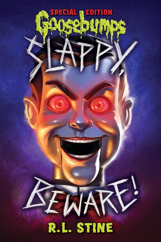 Goosebumps Special Edition: Slappy, Beware!  : papereback