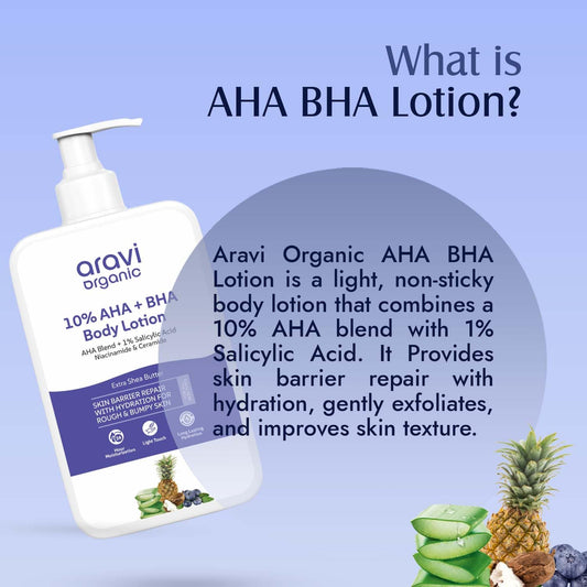 Aravi Organic 10% AHA + 1% BHA Body Lotion  Niacinamide and Shea Butter - 200 ml