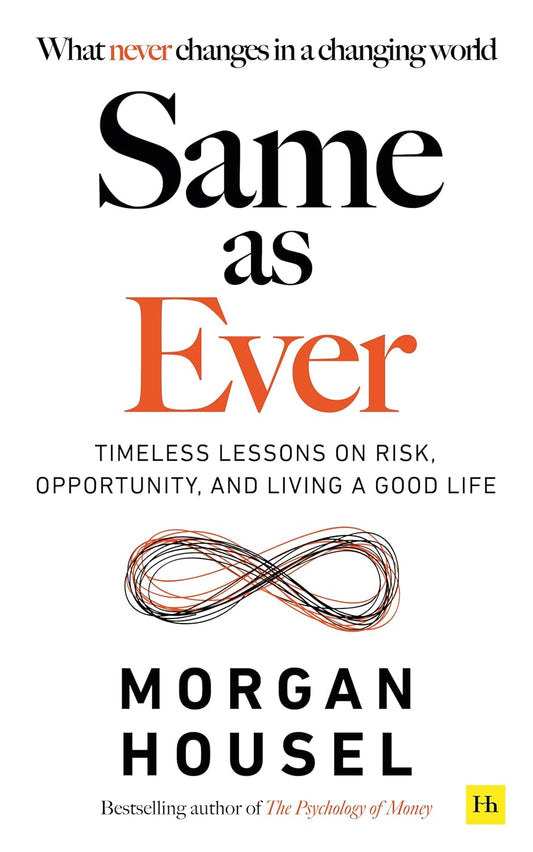 Same as Ever+ The Psychology of Money