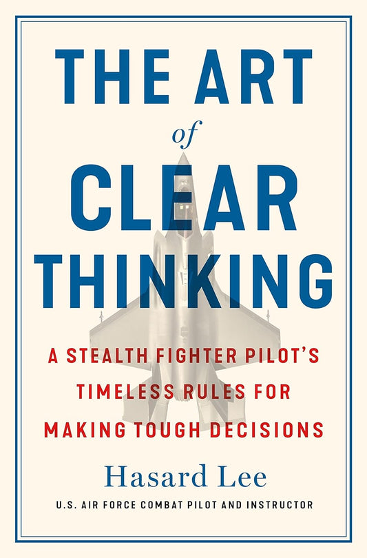 The Art of Clear Thinking  - Paperback