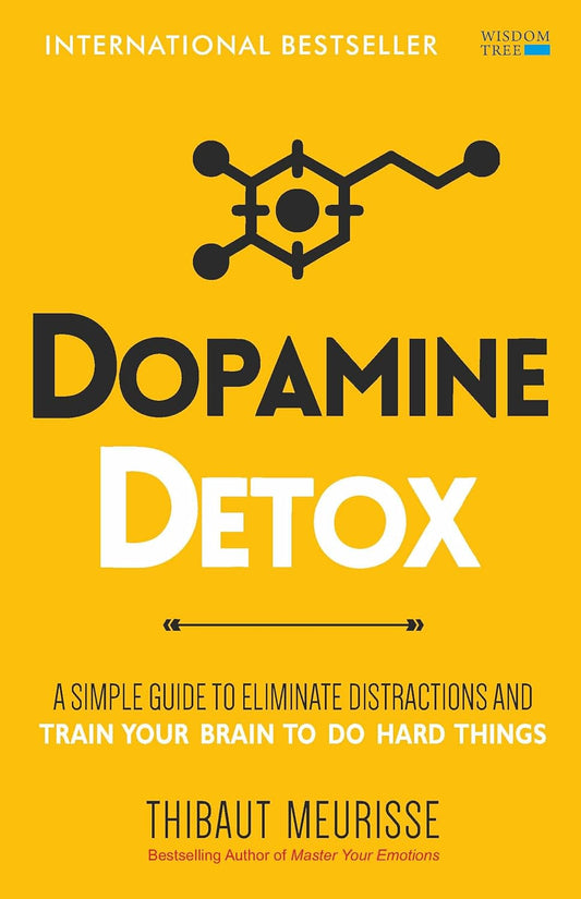 Dopamine Detox :Master Your Emotions: - Paperback