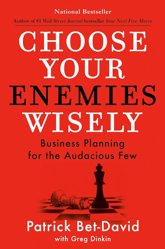 Choose Your Enemies Wisely: paperback