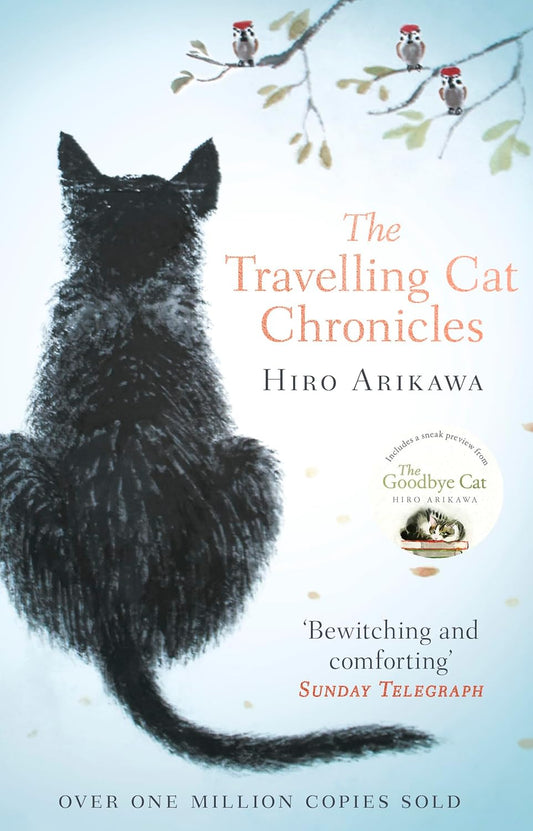 The Travelling Cat Chronicles:  + The Goodbye Cat  - Paperback