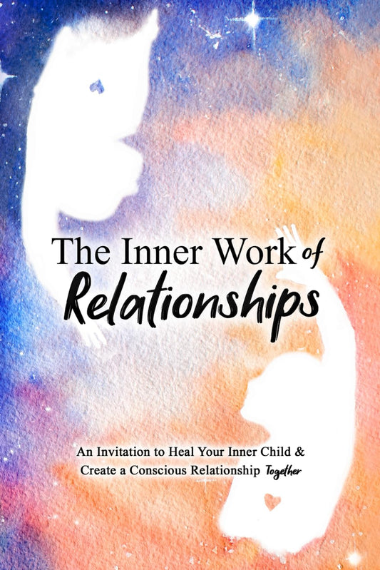 The Inner Work of Relationships -Paperback