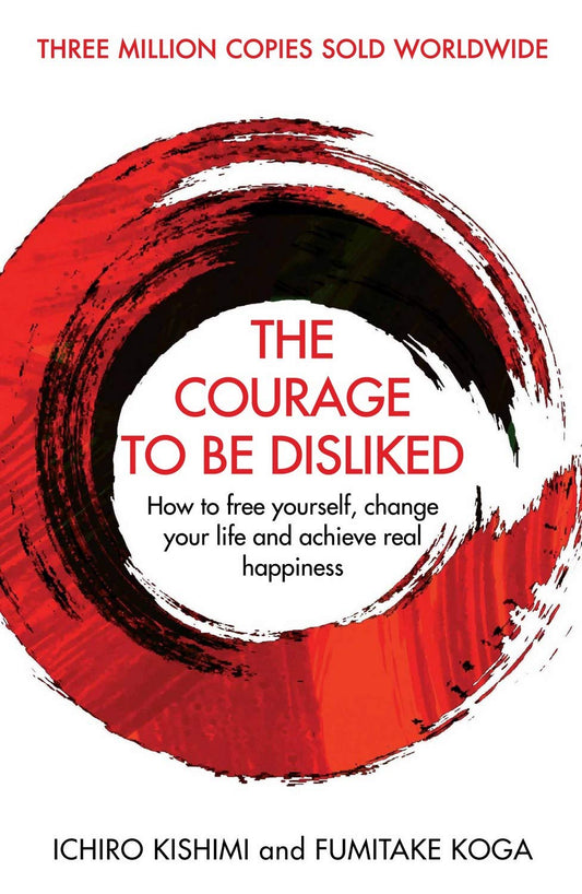 The Courage To Be Disliked + Courage To Be Happy  -Paperback