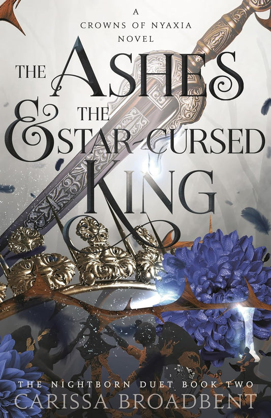 The Ashes And The Star-Cursed King (Paperback)