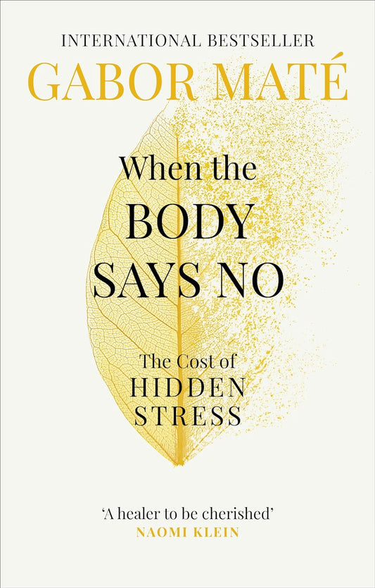 When The Body Says No (Paperback)