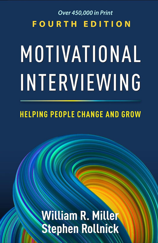 Motivational Interviewing, Fourth Edition- paperback