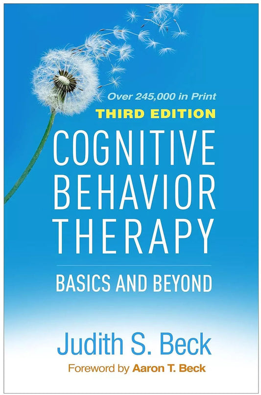 Cognitive Behavior Therapy: Basics and Beyond  - paperback