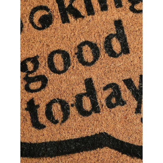 Looking Good Today | Printed Coir Door Mat